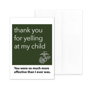 Yelling - US Marine Corps Military Drill Instructor Appreciation Thank You Greeting Card - by 2MyHero