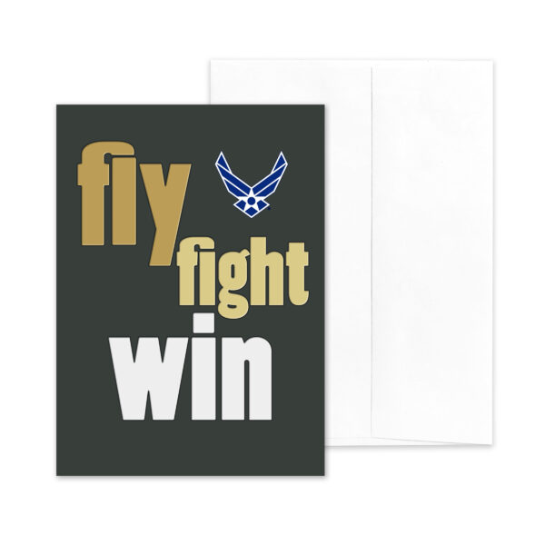 Fly Fight Win - US Air Force Military Encouragement Greeting Card by 2MyHero