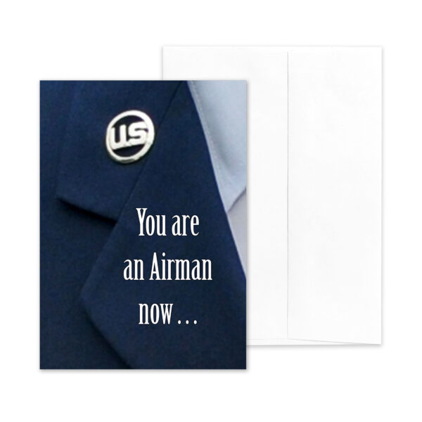 An Airman Now - USAF Military Encouragement Greeting Card by 2MyHero