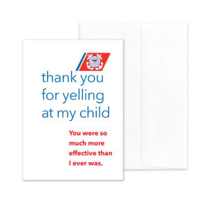 Yelling - US Coast Guard Boot Camp Military Company Commander Appreciation Thank You Greeting Card - by 2MyHero