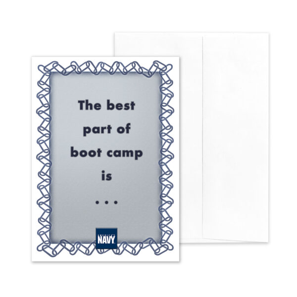 Best Part of Boot Camp - US Navy boot camp encouragement greeting card - by 2MyHero