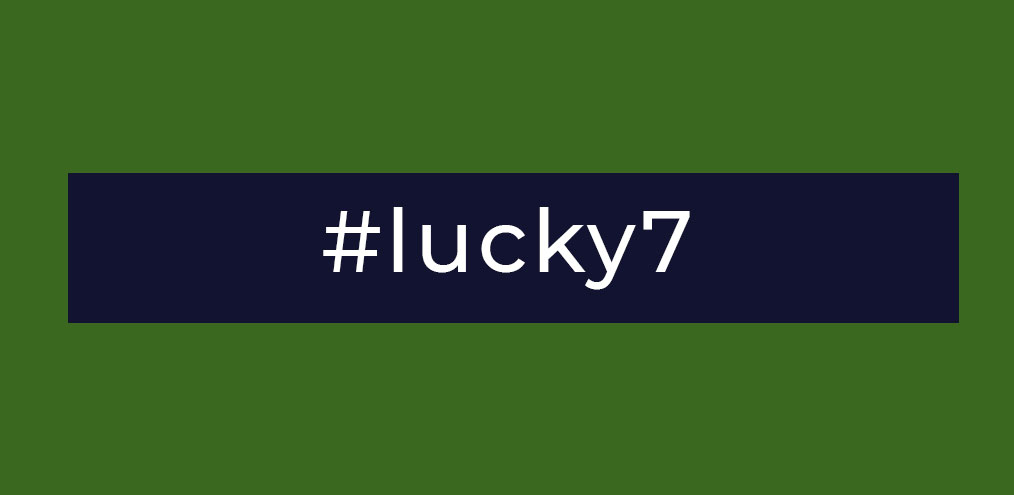You could be a #lucky7 winner with a bit of luck o’ the Irish!