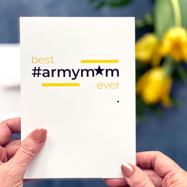 Best #armymom Ever - Mother's Day or Birthday Greeting Card For Army Moms